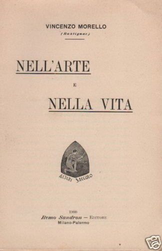 Vincenzo Morello (Rastignac), Nell'Arte E Nella Vita (1900)