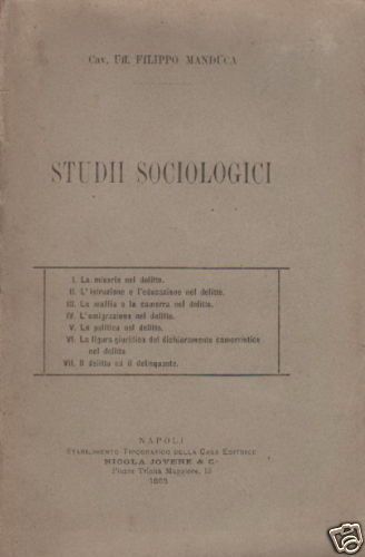 Studii Sociologici Di Filippo Manduca 1888, Mafia Camorra Delitti