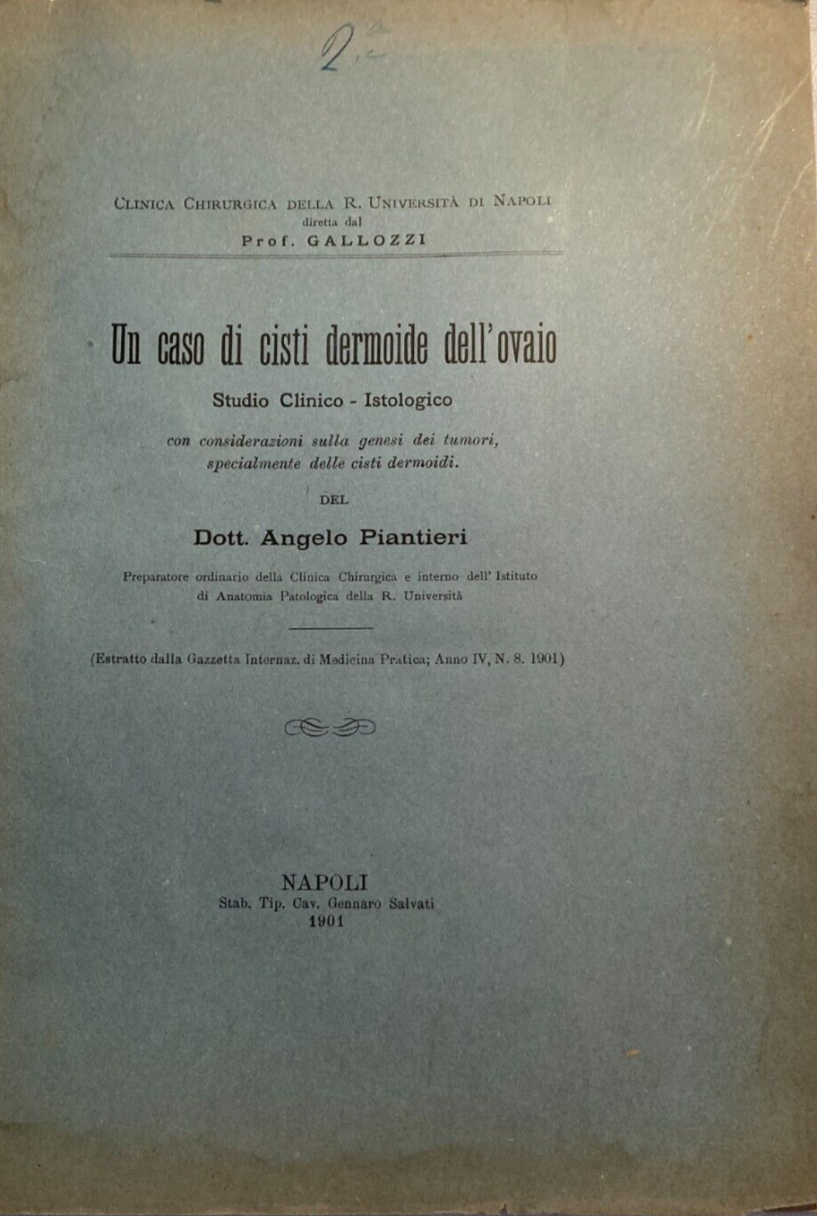 Medicina, Ginecologia, Neoplasia Dermoide: Piantieri, Gallozzi, Amati Inc.   Napoli
