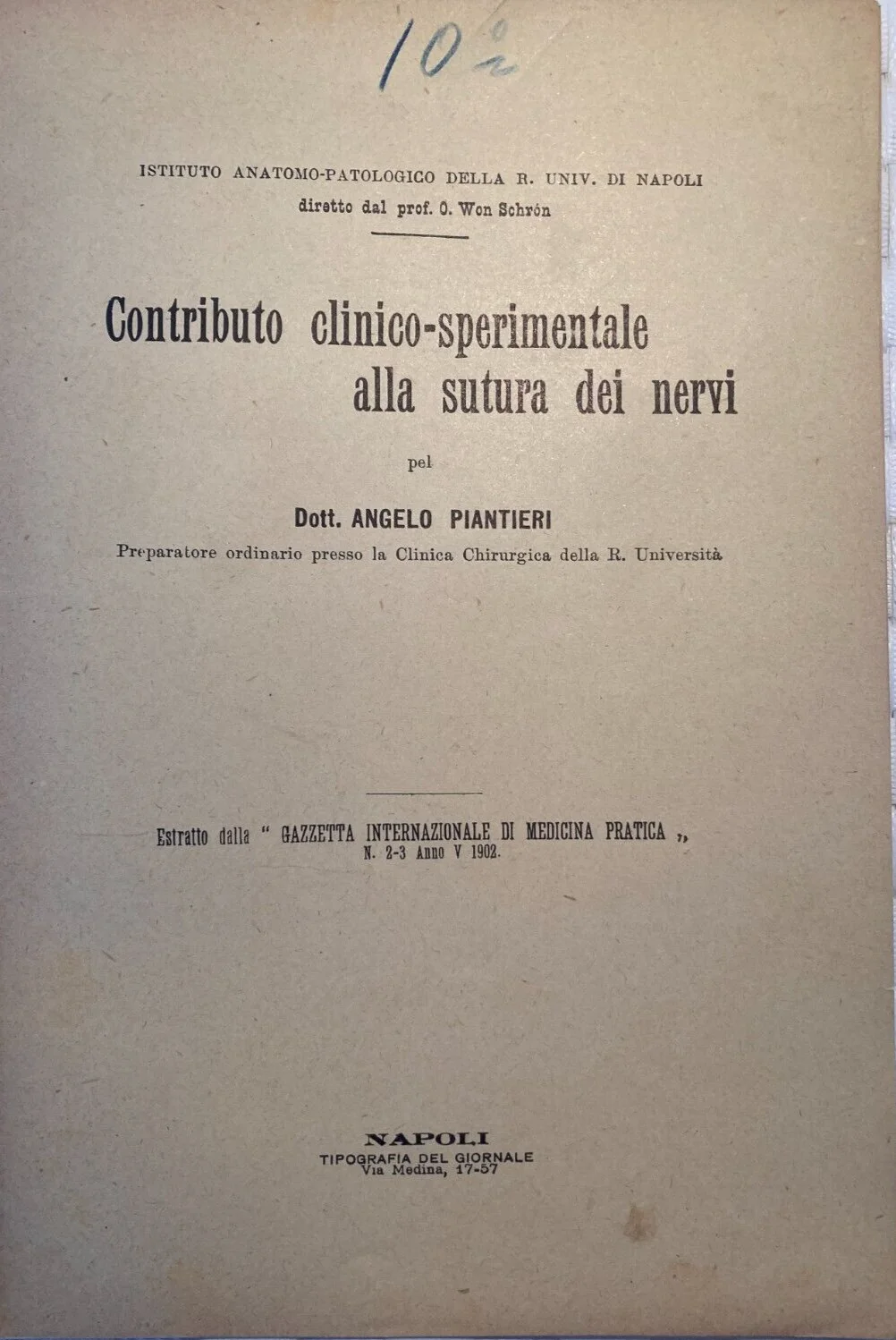 Medicine, Surgery and Histology: Piantieri, Nerve Suture, Naples