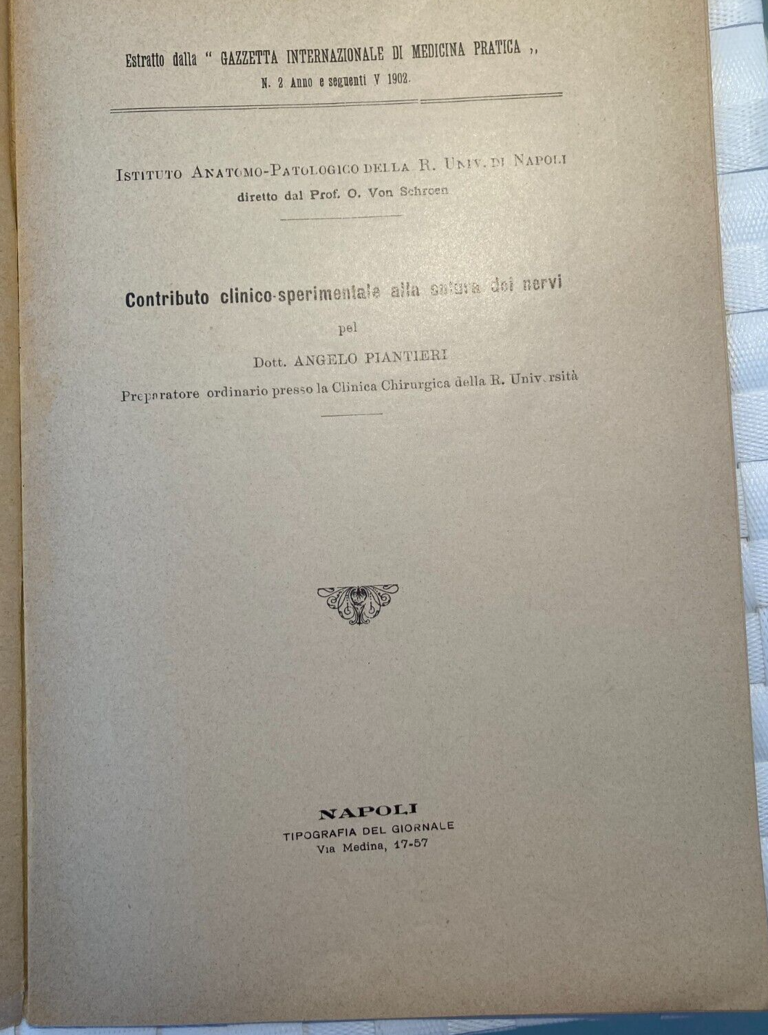 Medicina, Chirurgia E Istologia: Piantieri, Sutura Dei Nervi, Napoli