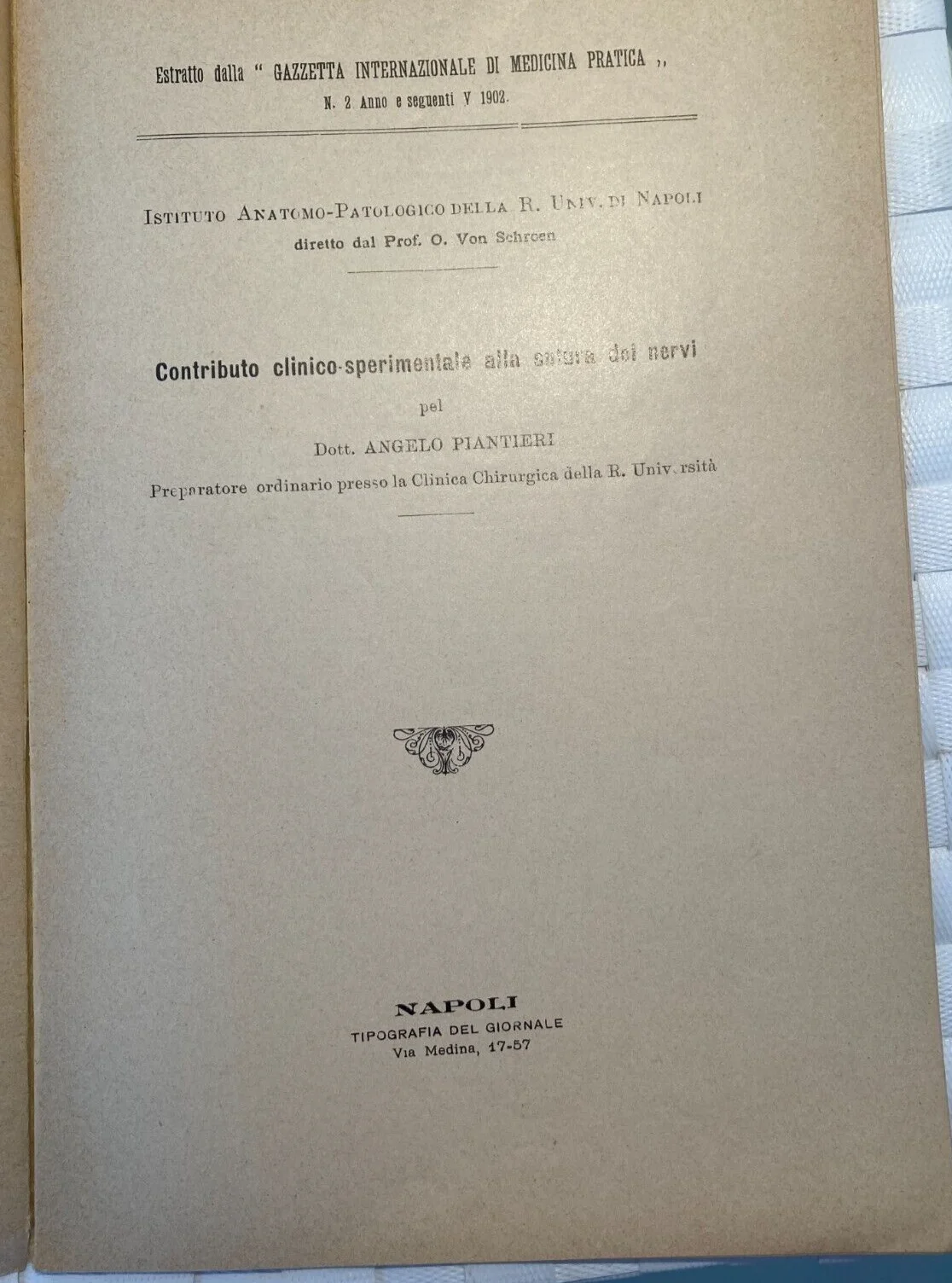 Medicine, Surgery and Histology: Piantieri, Nerve Suture, Naples