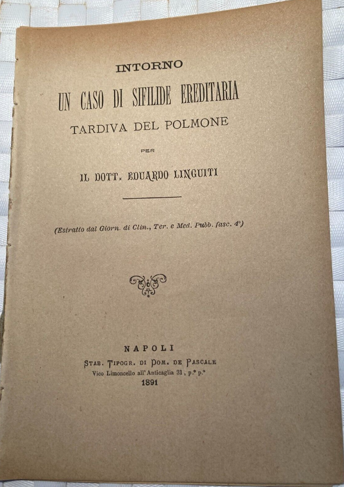 Medicina, Chirurgia, Sifilide Ereditaria: Linguidi, De Renzi. Pesaro, Napoli, 1891