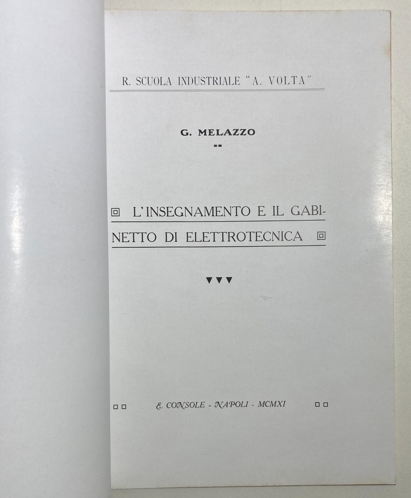 L'Insegnamento E Il Gabinetto Di Elettrotecnica, Napoli, Melazzo, 1911