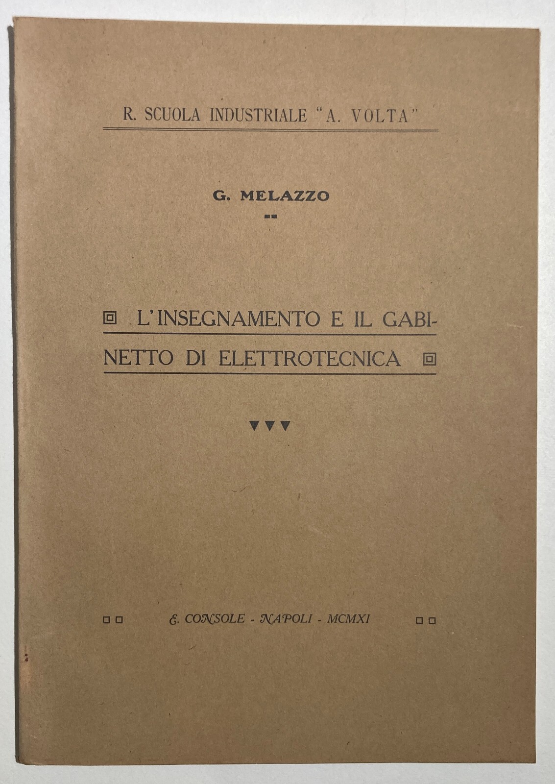 L'Insegnamento E Il Gabinetto Di Elettrotecnica, Napoli, Melazzo, 1911