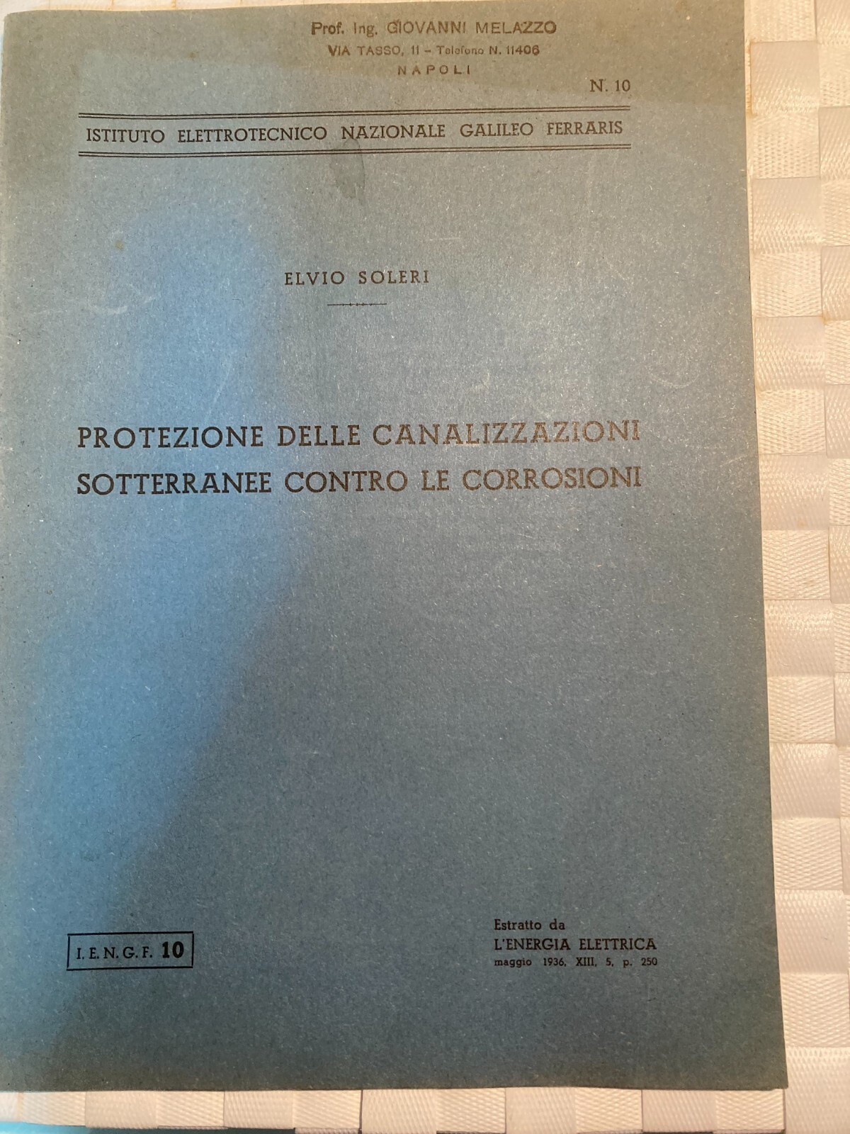 Ingegneria: Protezione Delle Canalizzazioni Sotterranee Contro Le Corrosioni   Elvio Soleri