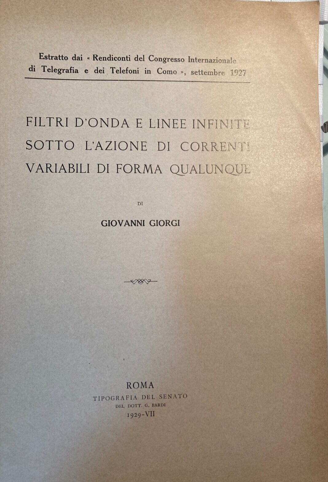Ingegneria, Elettricità, Filtri d'Onda, Telegrafia   Giovanni Giorgi, Roma 1929