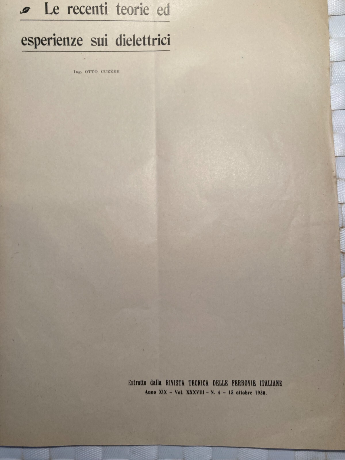 Ingegneria, Elettrotecnica, Fisica, Isolanti, Dielettrico   Otto Cuzzer   Roma 1930