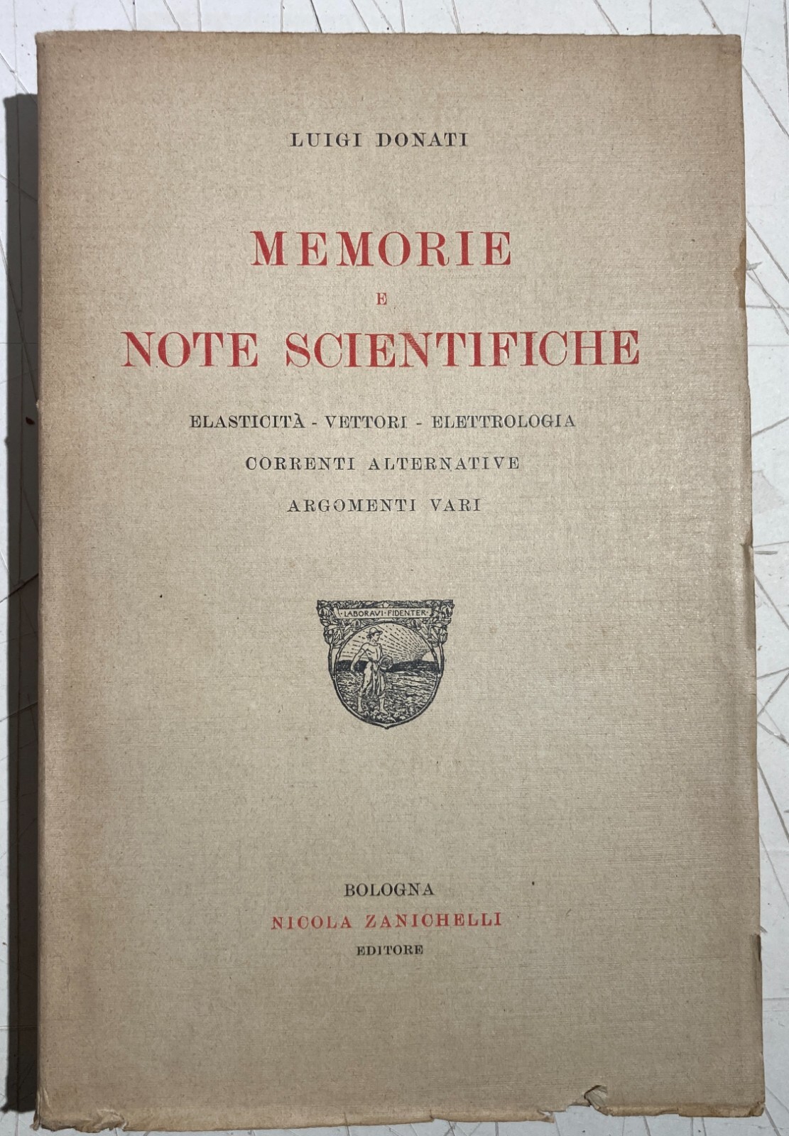 Luigi Donati, Memorie E Note Scientifiche, Bologna, 1925