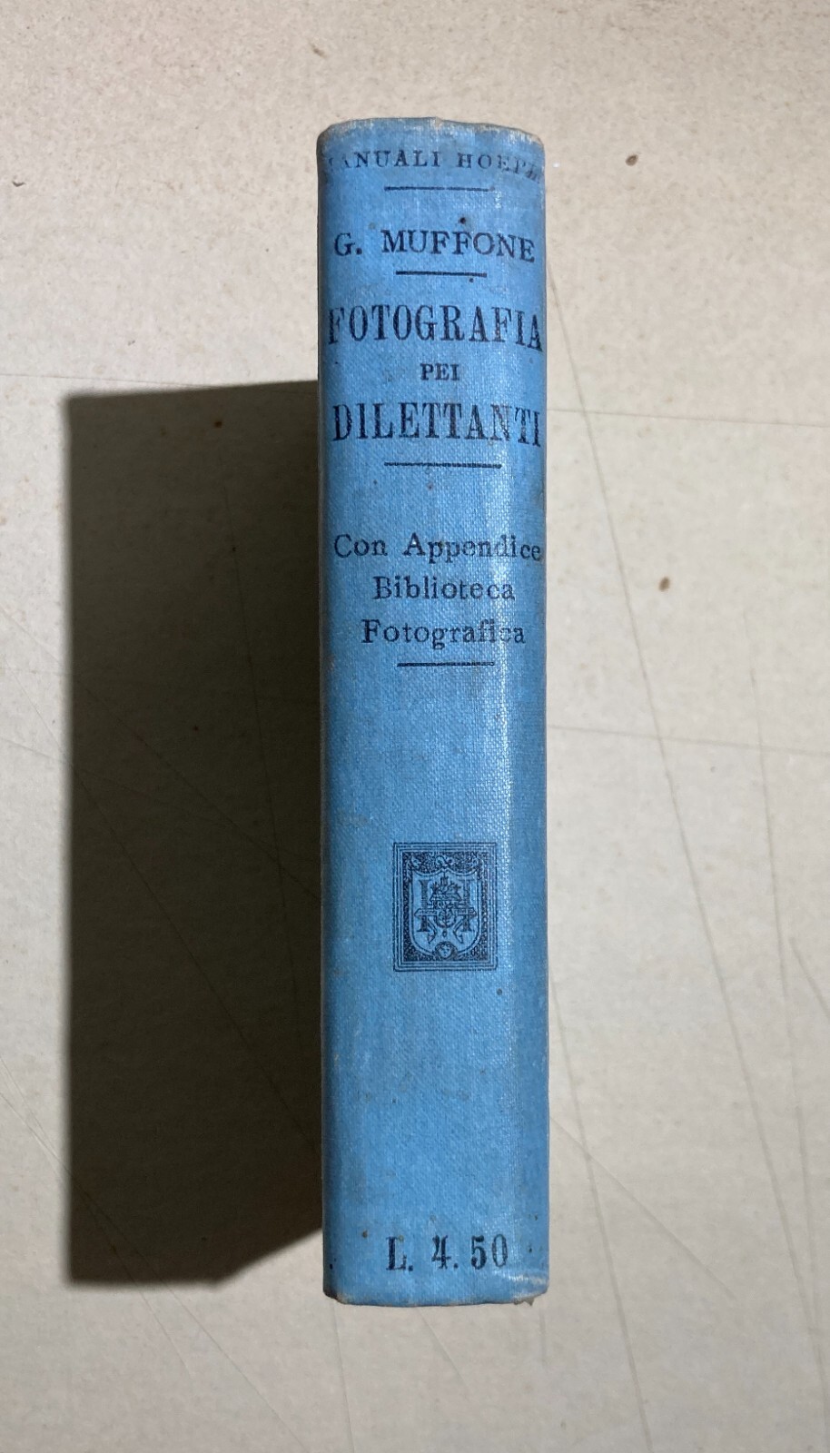 Fotografia Pei Dilettanti: Come Dipinge Il Sole   D.G. Muffone   Hoepli, 1906