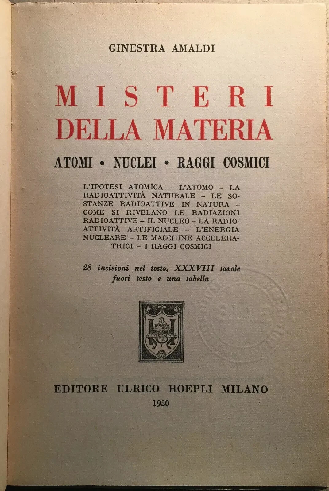 Misteri Della Materia: Atomi, Nuclei, Raggi Cosmici