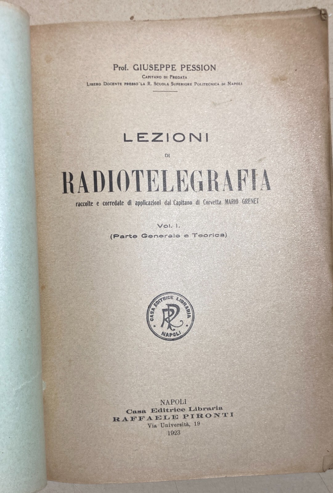Giuseppe Pession. Lezioni Di Radiotelegrafia (Vol. 1). Napoli, 1923