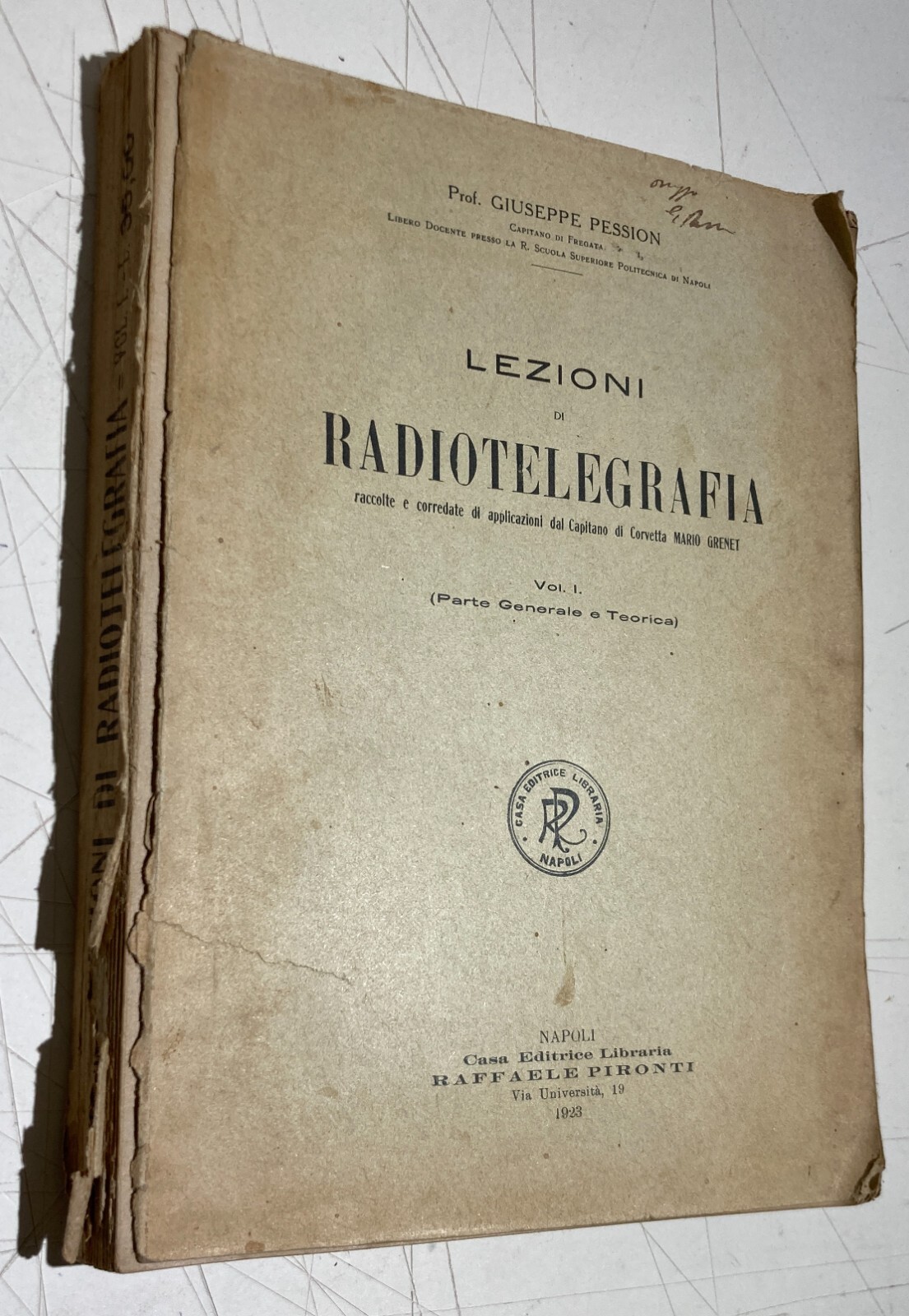 Giuseppe Pession. Lezioni Di Radiotelegrafia (Vol. 1). Napoli, 1923