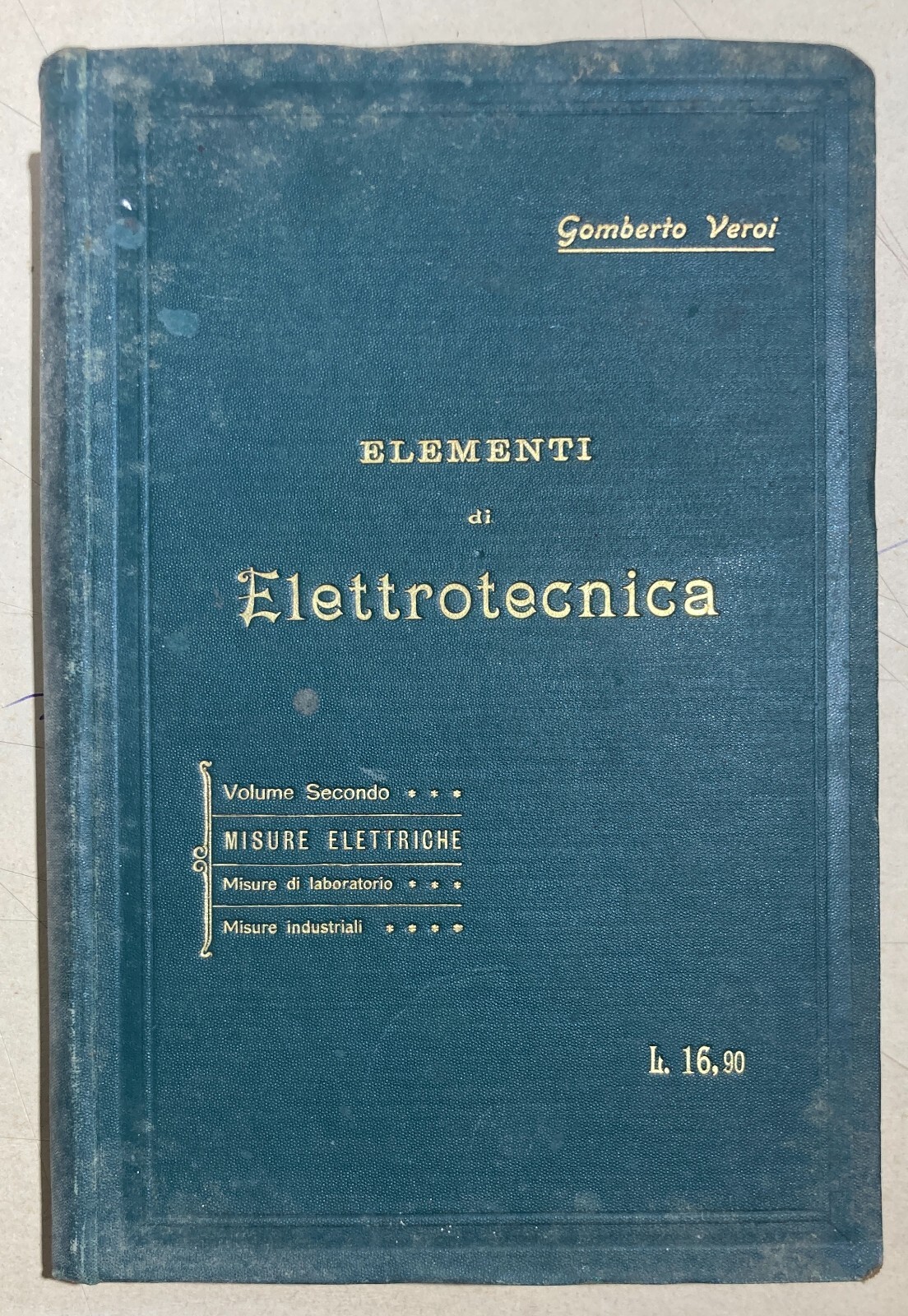 Elettricità, Elettrotecnica E Strumentazione Veroi 1909