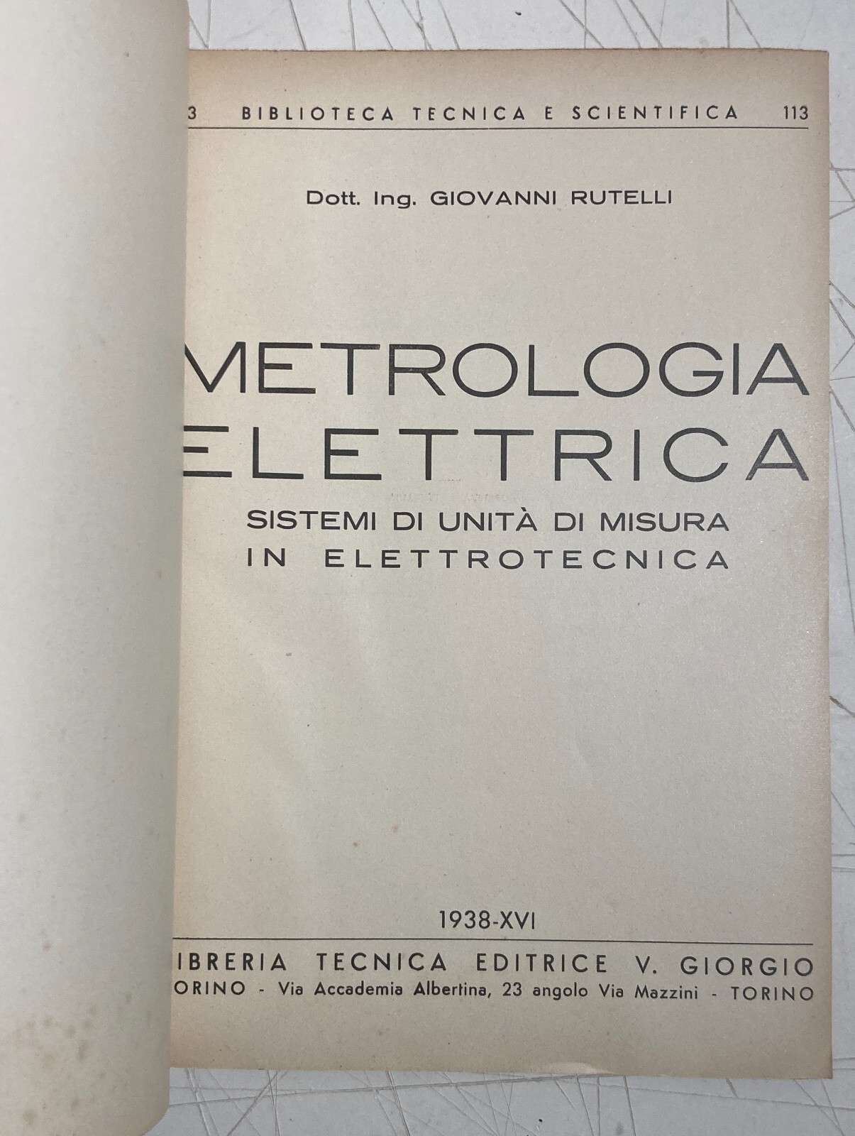 Metrologia Elettrica: Giovanni Rutelli, Torino, 1938