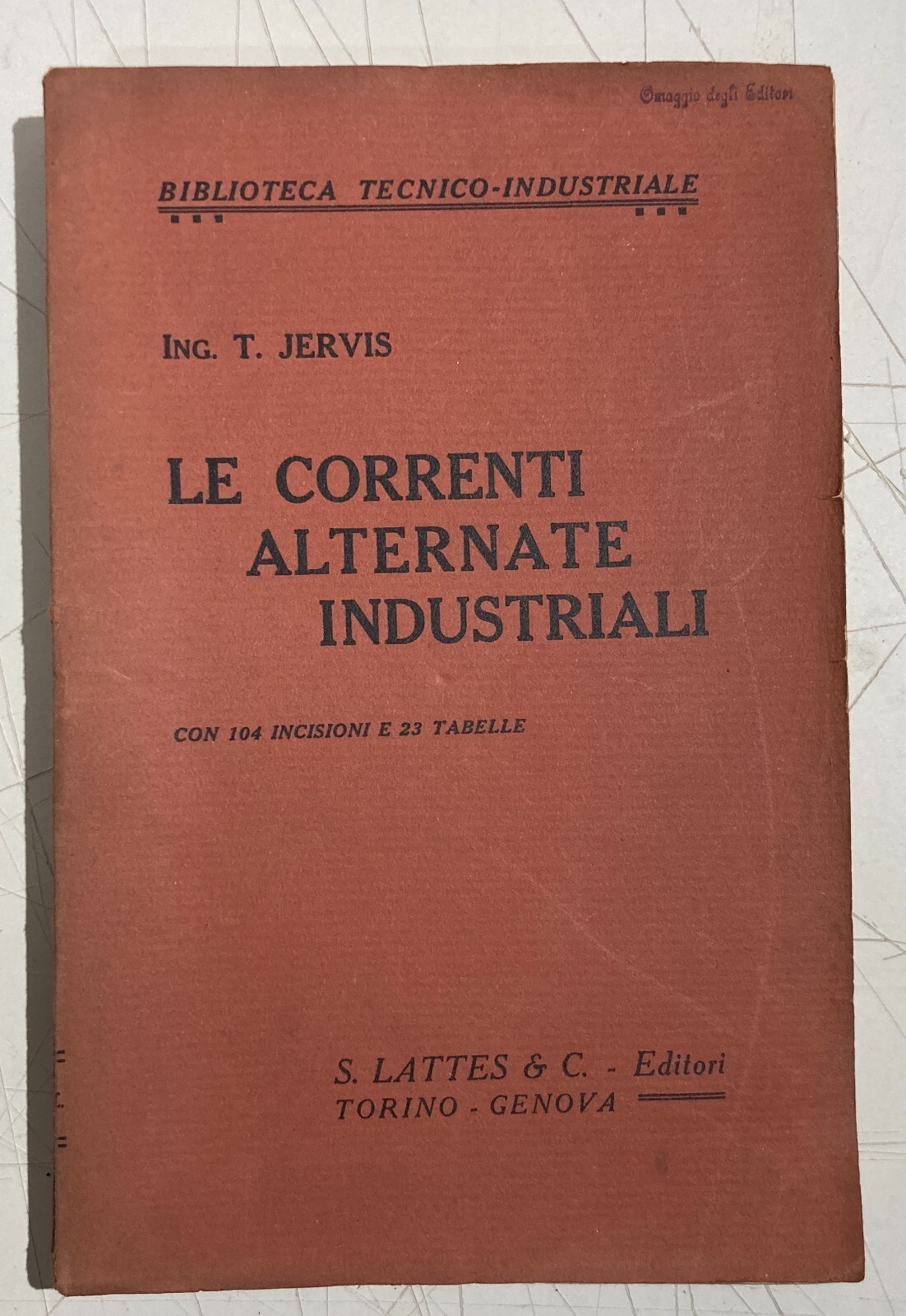 Elettricità, Magnetismo, Elettrotecnica: Correnti Alternate Industriali Jervis 1923