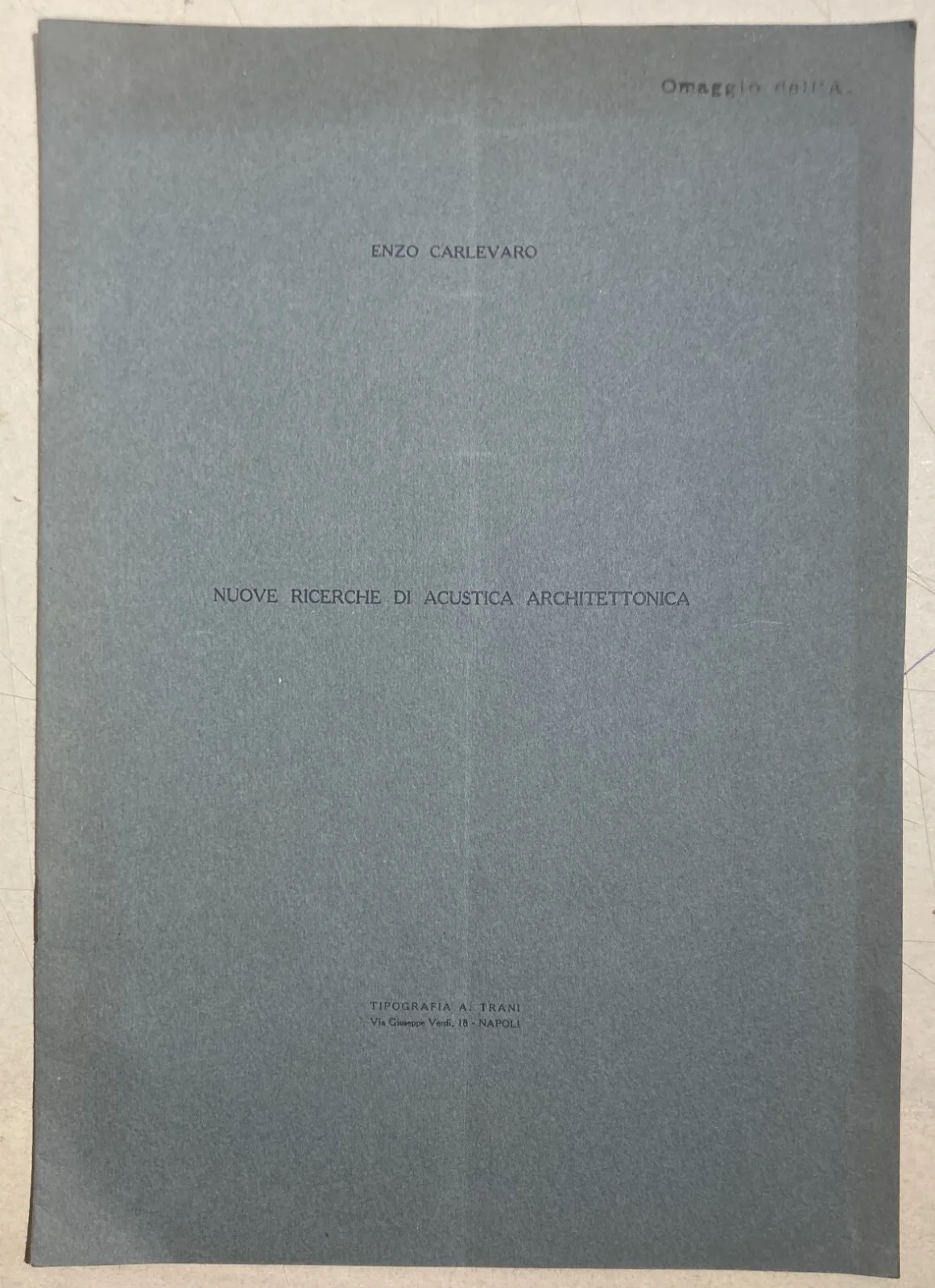 Nuove Ricerche di Acustica Architettonica: Enzo Carlevaro, Napoli