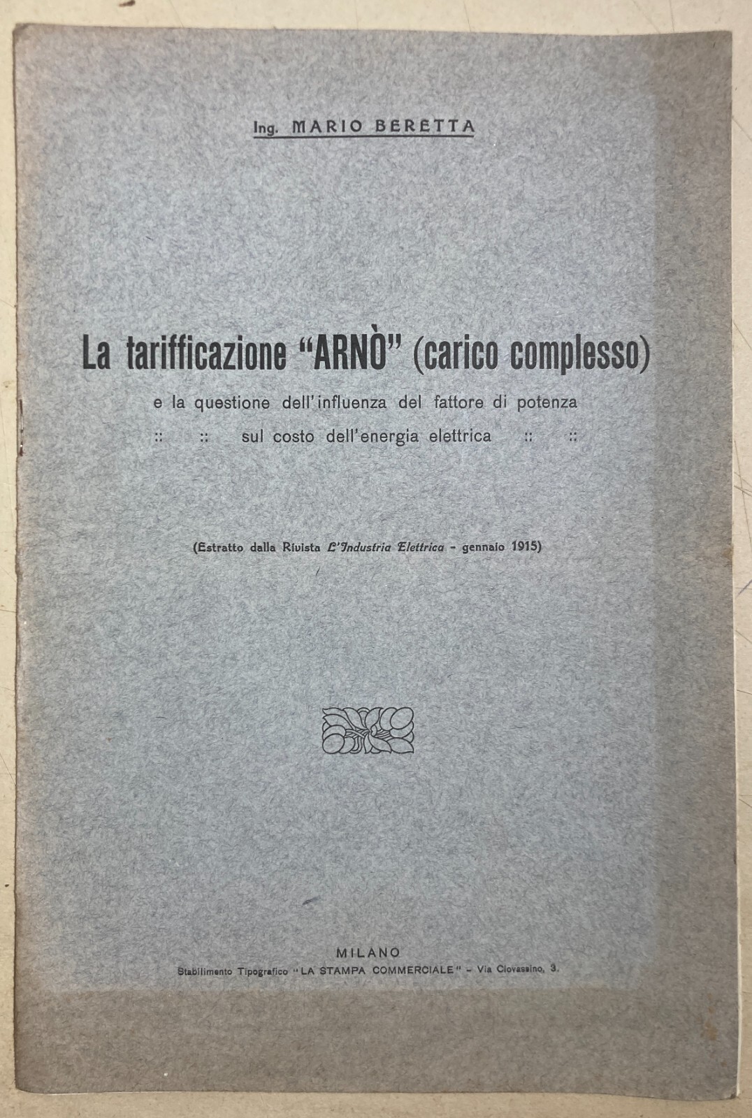 Elettricità, Elettrotecnica E Tarifficazione Arnò: L'Influenza Del Fattore Di Potenza (1915)