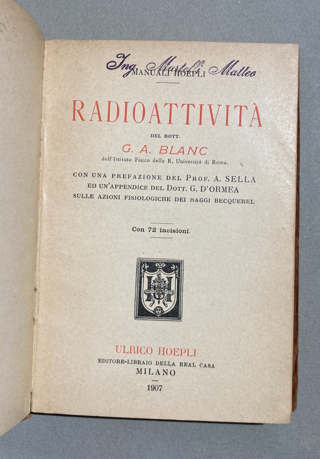 Scienze, Fisica, Radioattività, Becquerel: Antica Edizione Hoepli, Blanc, Illustrato