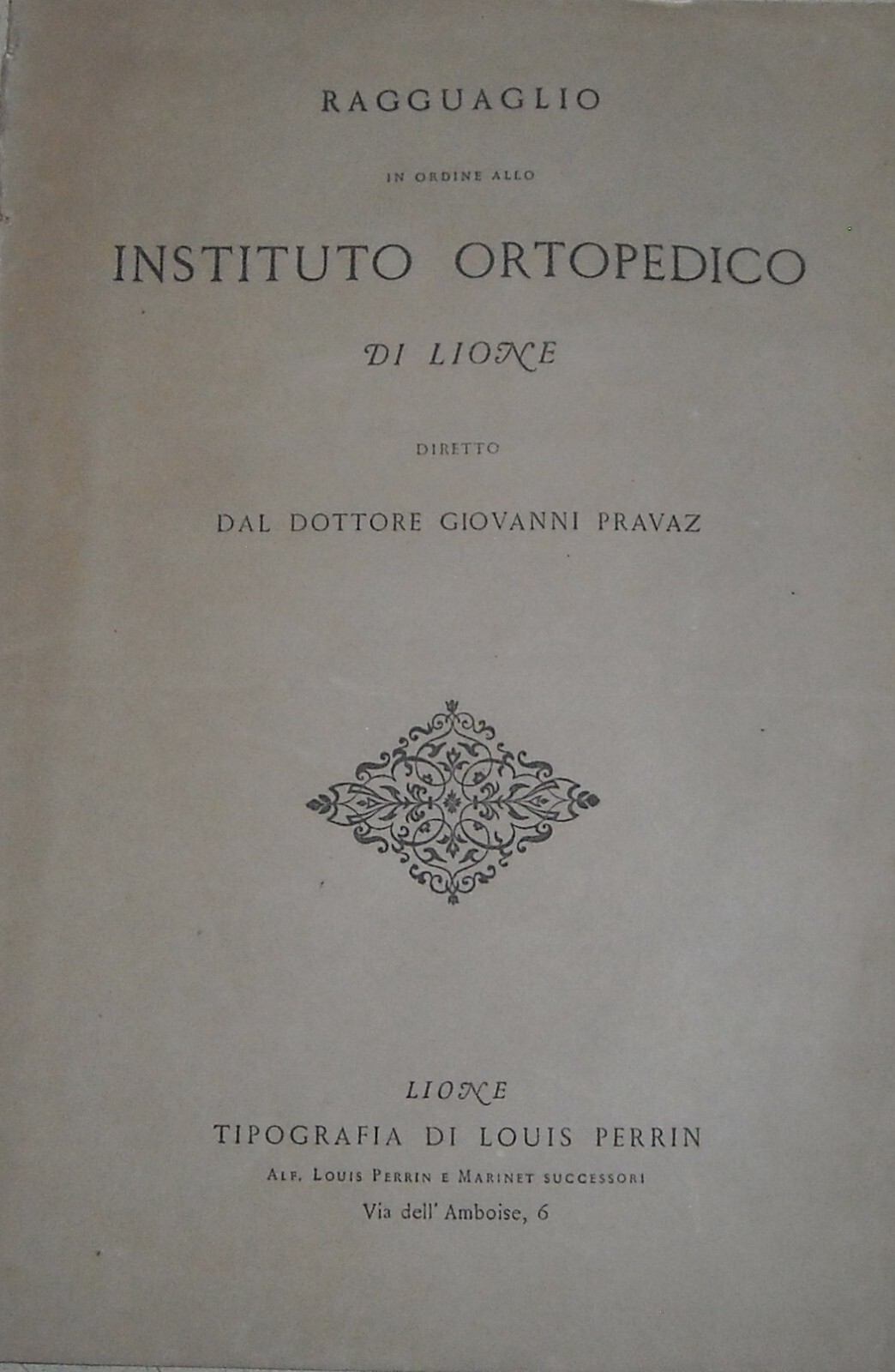 Medicina, Ortopedia, Istituto Ortopedico Lione, Dr. Pravaz, Ginnastica Correttiva