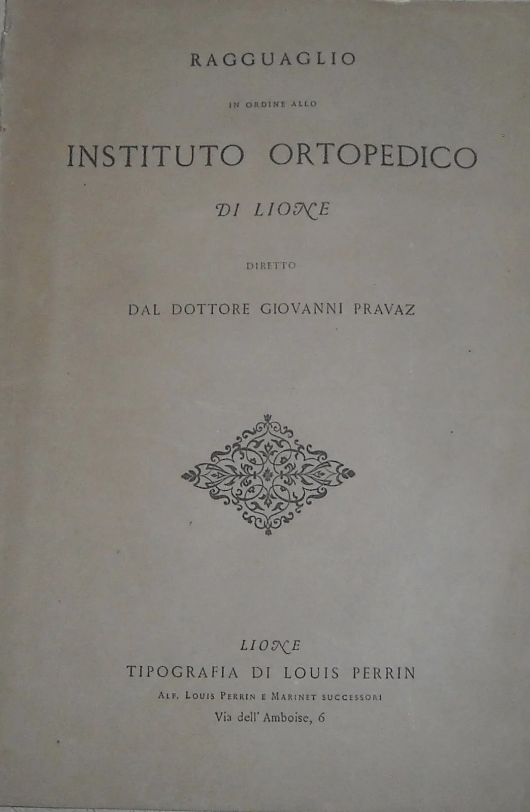 Medicine, Orthopedics, Lyon Orthopedic Institute, Dr. Pravaz, Corrective Gymnastics