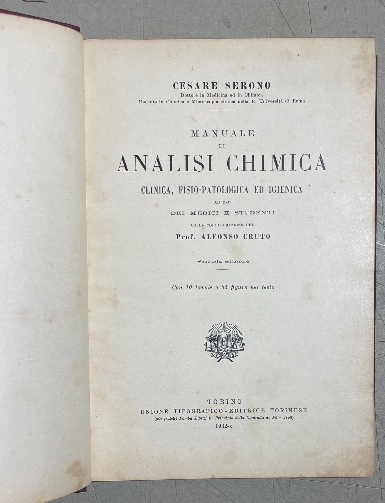 Manuale Di Analisi Chimica Clinica, Fisio Patologica Ed Igienica Cesare Serono 1932