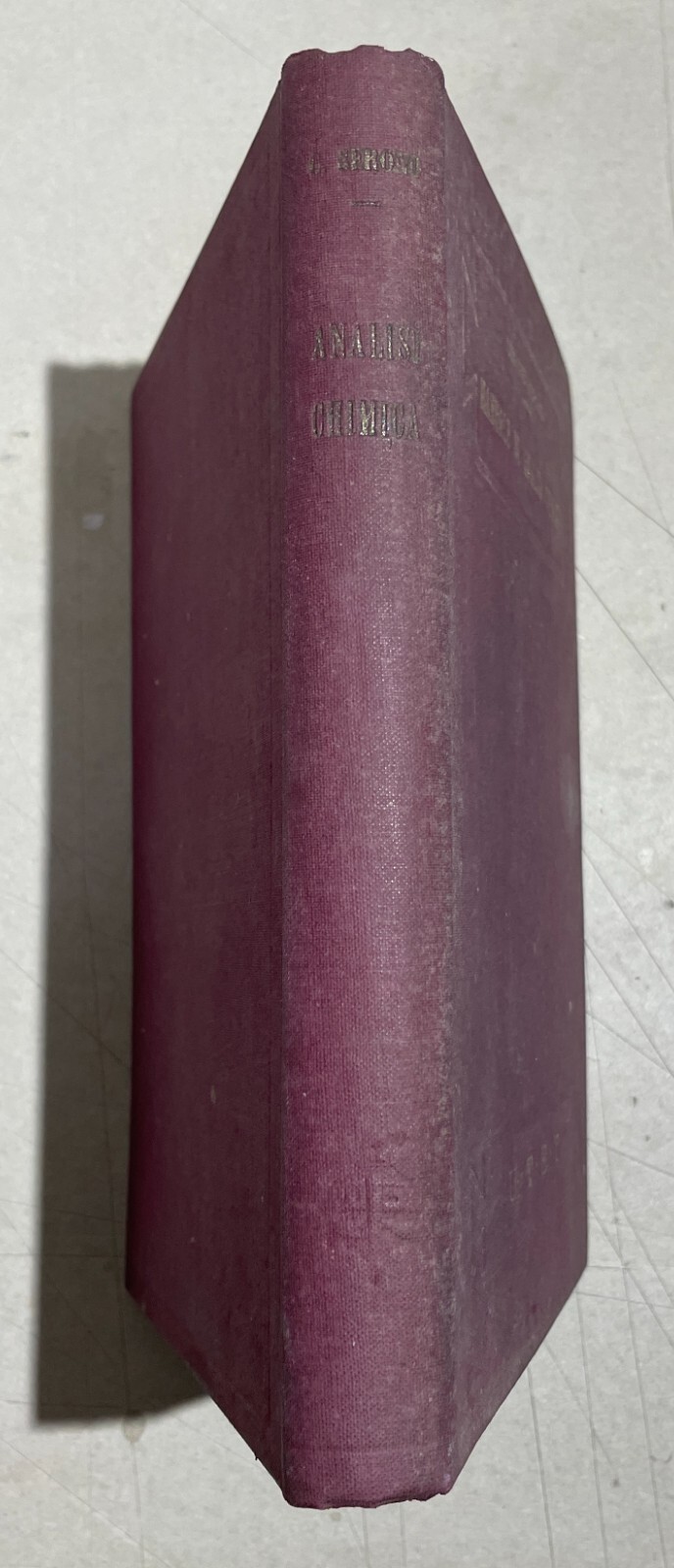 Manuale Di Analisi Chimica Clinica, Fisio Patologica Ed Igienica Cesare Serono 1932