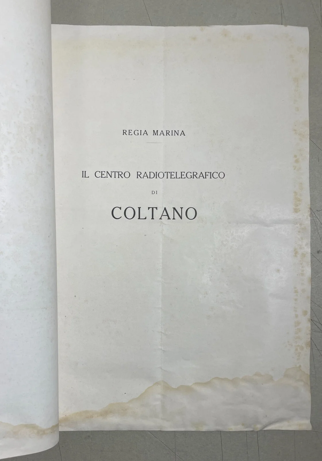 Il Centro Radiotelegrafico di Coltano G. Vallauri Regia Marina 1923