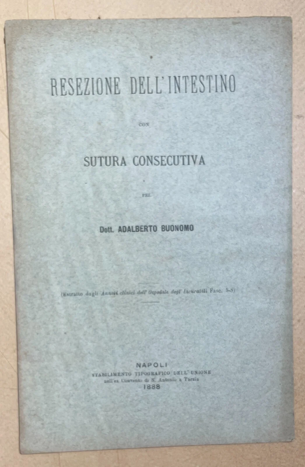 Medicine, Surgery, Resection of the Intestine. Naples, Buonomo, 1888