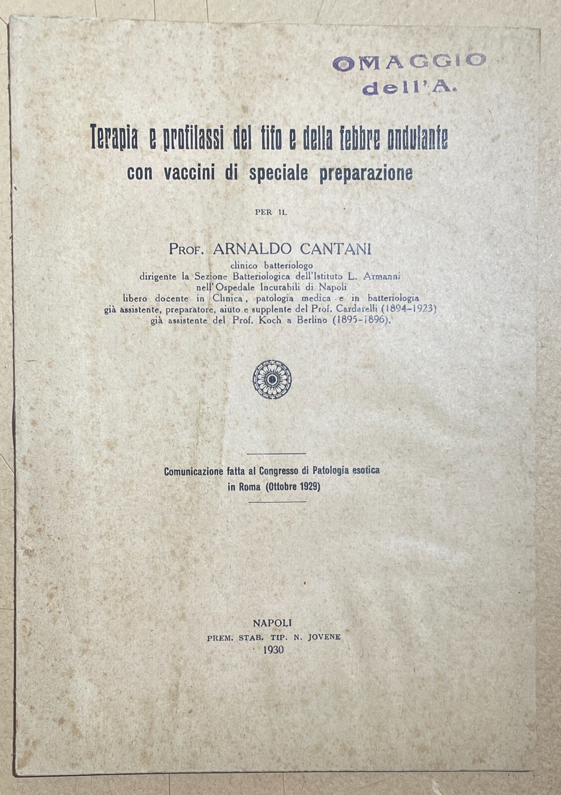 Arnaldo Cantani, Terapia E Profilassi Del Tifo E Della Febbre Ondulante, Napoli, 1930