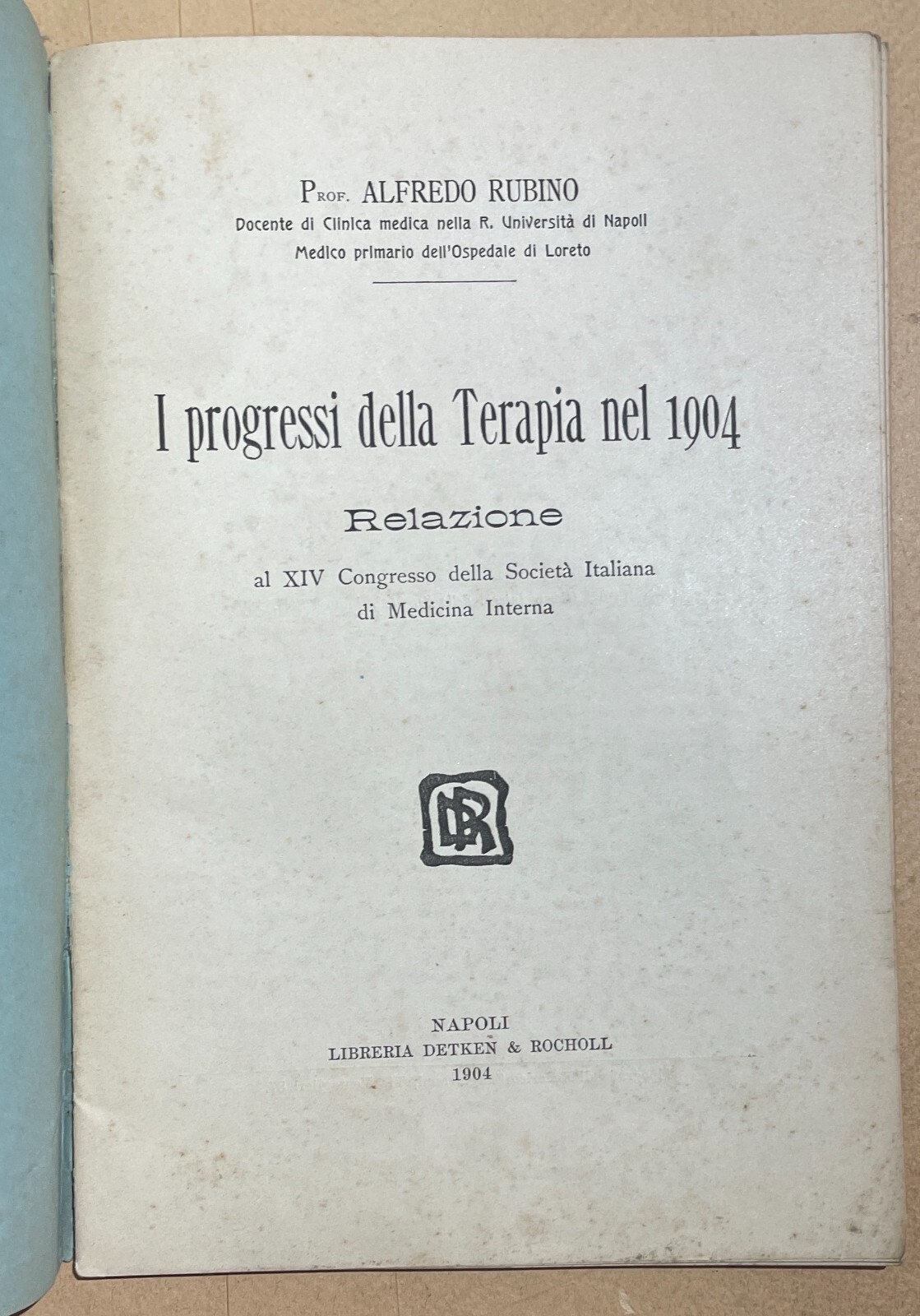 Napoli: Medicina, Progressi Della Terapia   Rubino   Radiazioni   Edizione Originale   1905