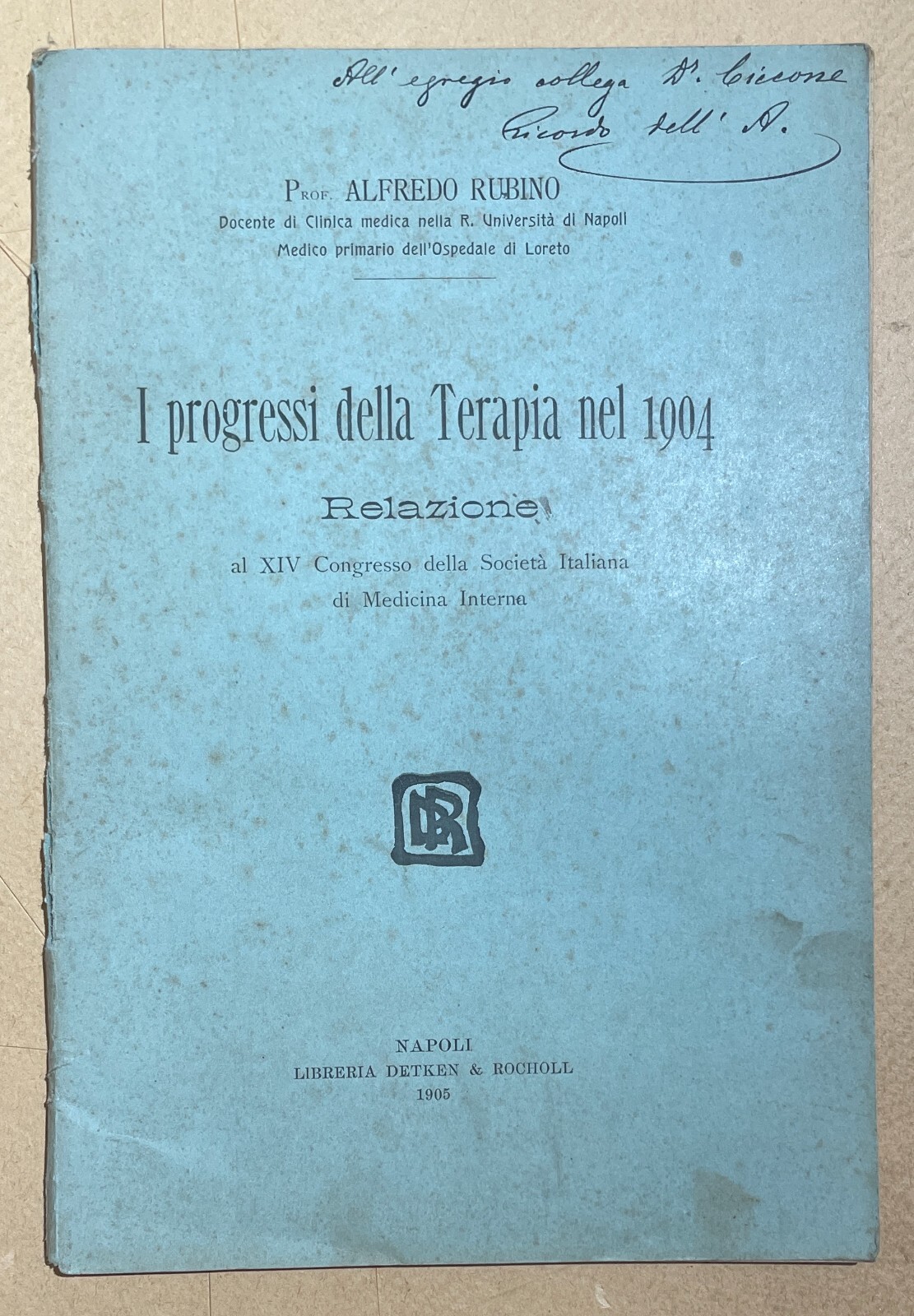Napoli: Medicina, Progressi Della Terapia   Rubino   Radiazioni   Edizione Originale   1905