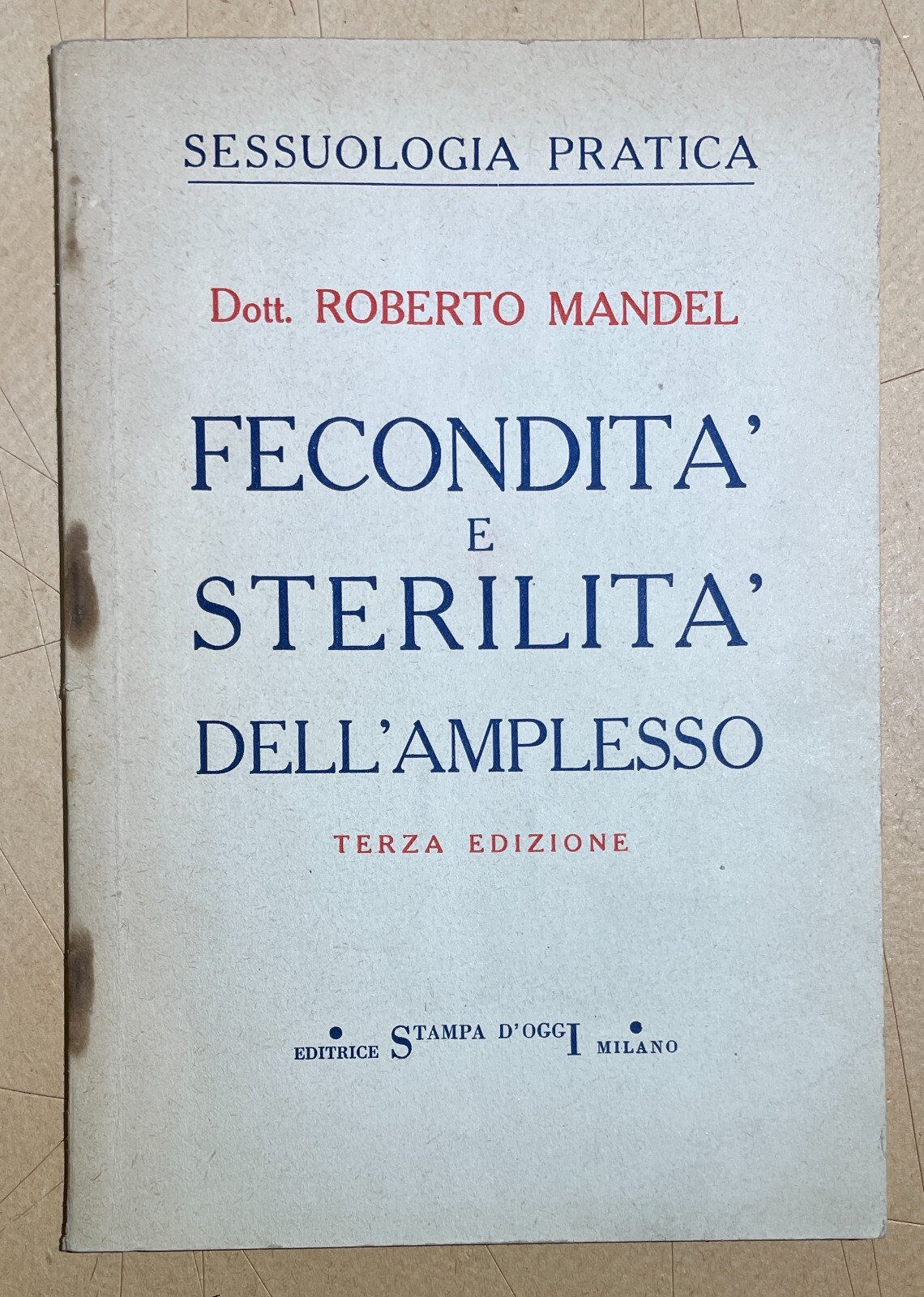 Medicina, Sessuologia, Fecondità E Sterilità Dell'Amplesso