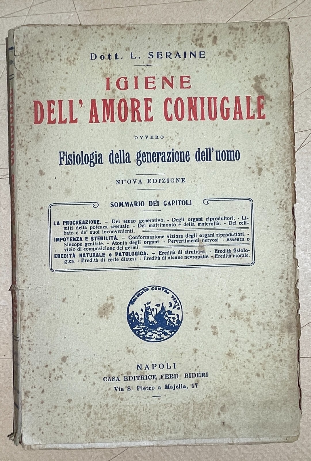 Igiene Dell'Amore Coniugale. Fisiologia Della Generazione Dell'Uomo   L. Seraine (1924)