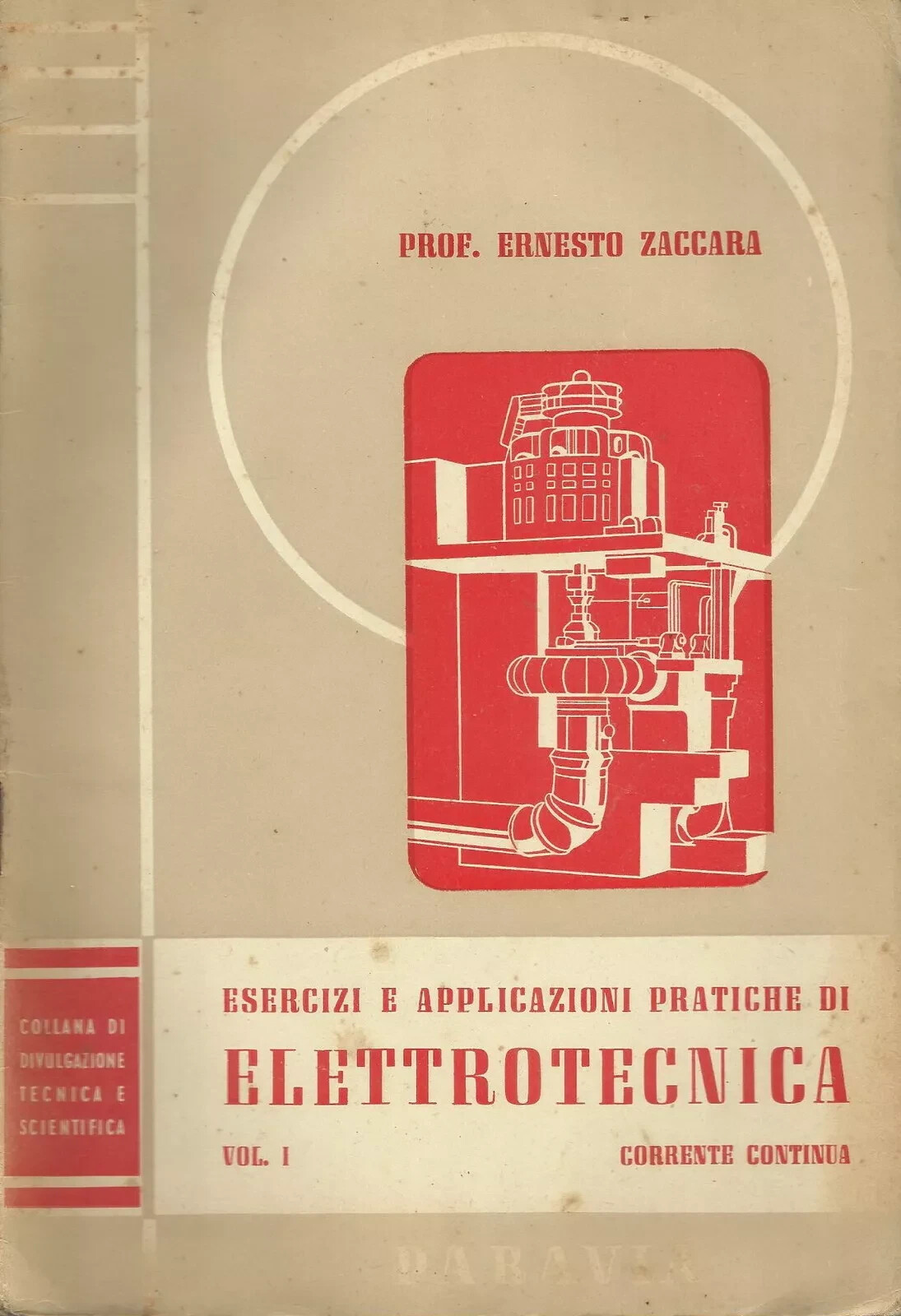 Ernesto Zaccara: Esercizi E Applicazioni Pratiche Di Elettrotecnica
