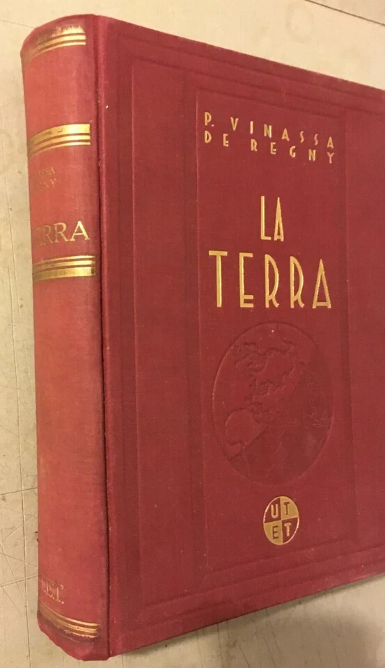 P. Vinassa De Regny   La Terra: La Sua Forma, La Sua Vita, La Sua Storia (1933)