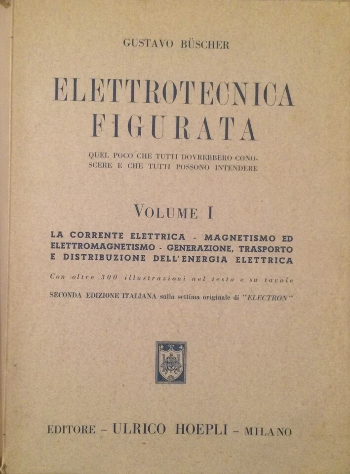 Elettrotecnica Figurata: Gustavo Buscher, Hoepli, 1940