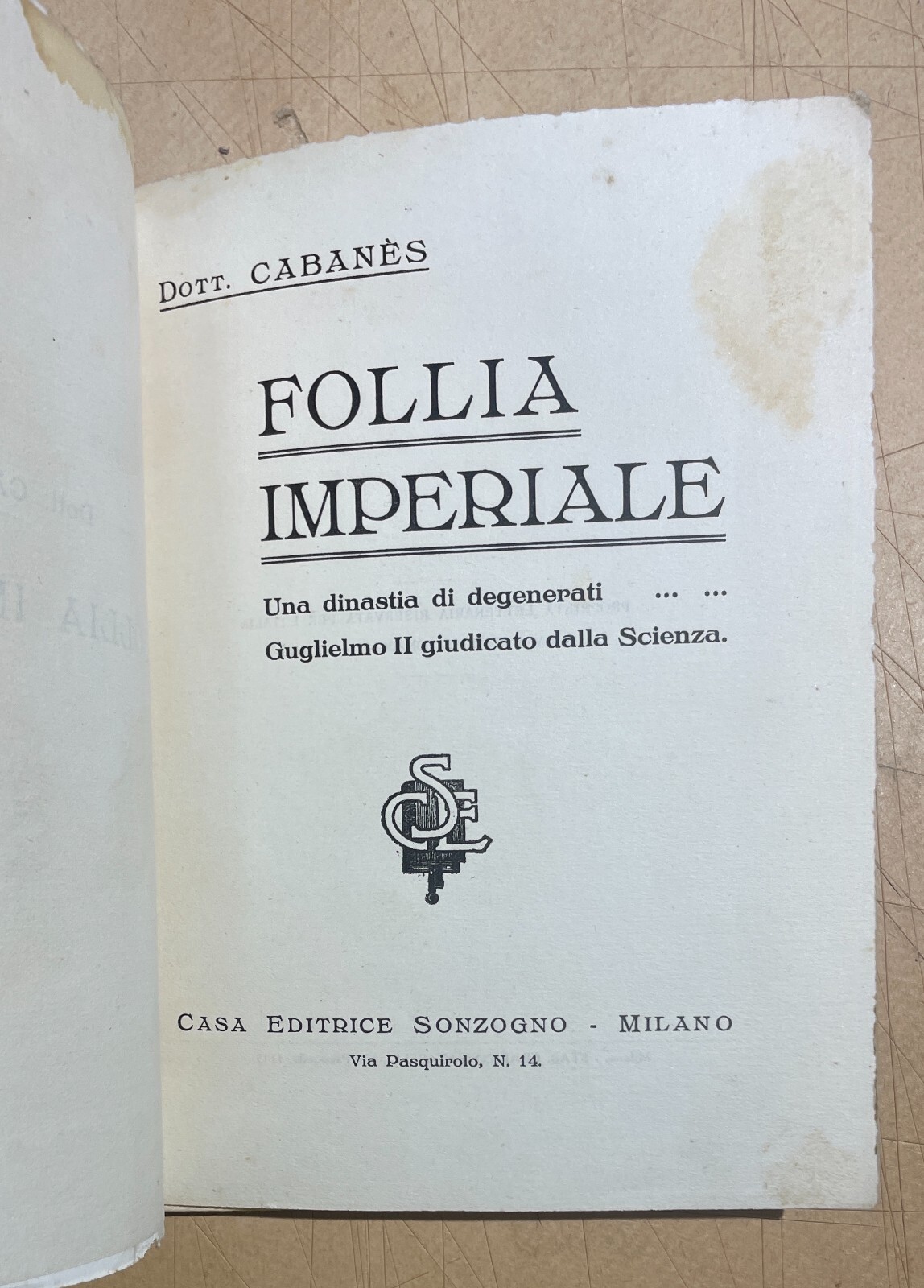 Follia Imperiale: Guglielmo II Giudicato Dalla Scienza   Dott. Cabanès