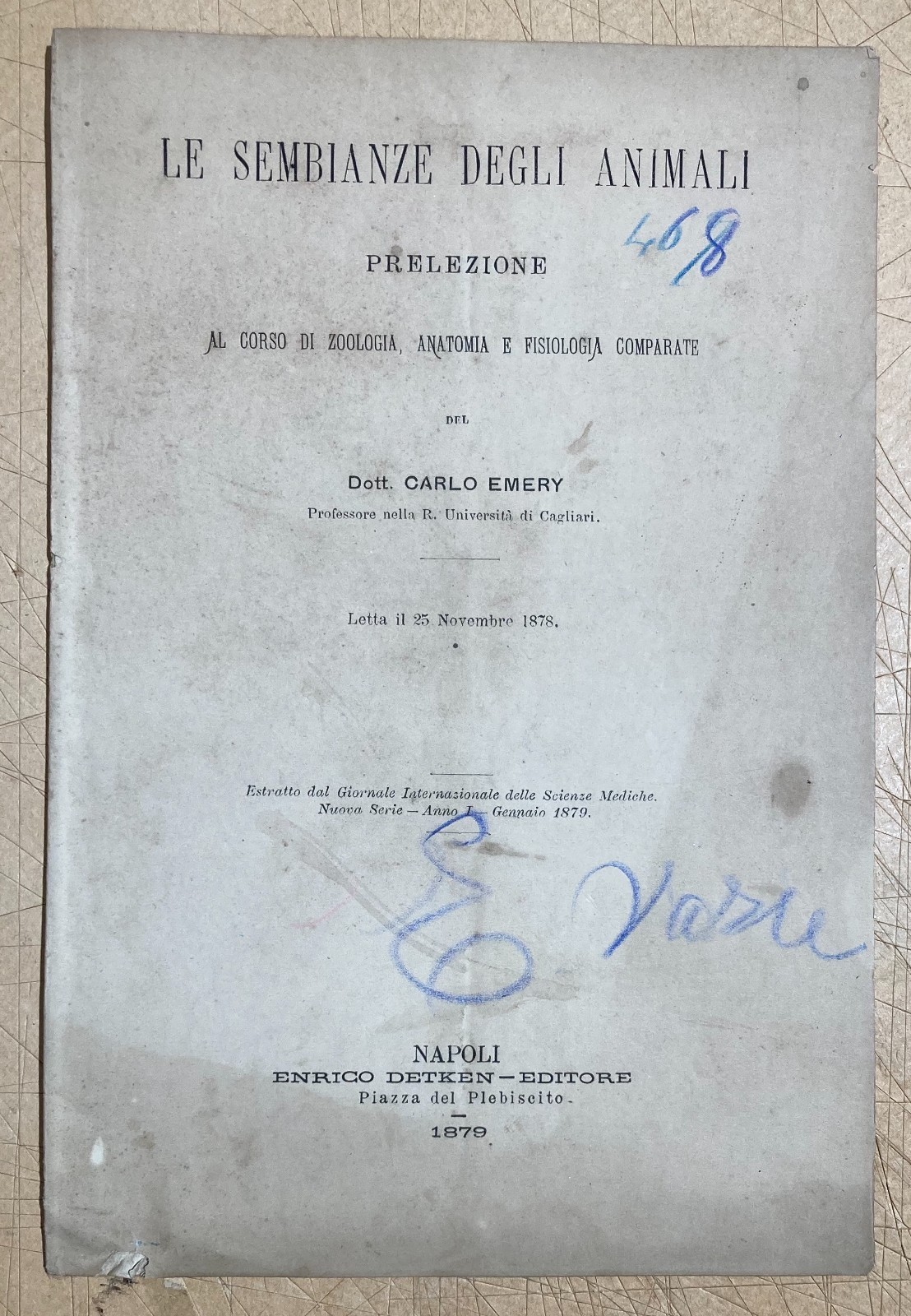 Carlo Emery, Le Sembianze Degli Animali. Zoologia E Darwinismo, Napoli, 1879