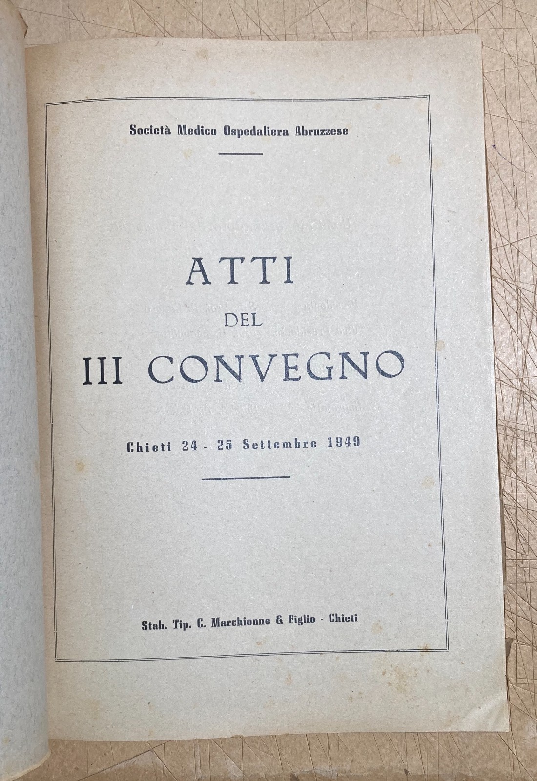 Abruzzo, Chieti: Atti Del III Convegno Medico (1951)