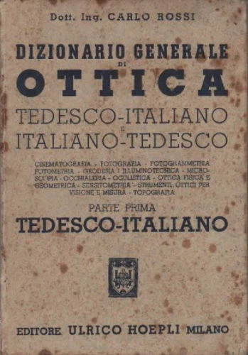 Ottica, Fotografia, Cinema, Geodesia, Oculistica, Occhiali, Manuale d'Epoca, Rossi, 1944