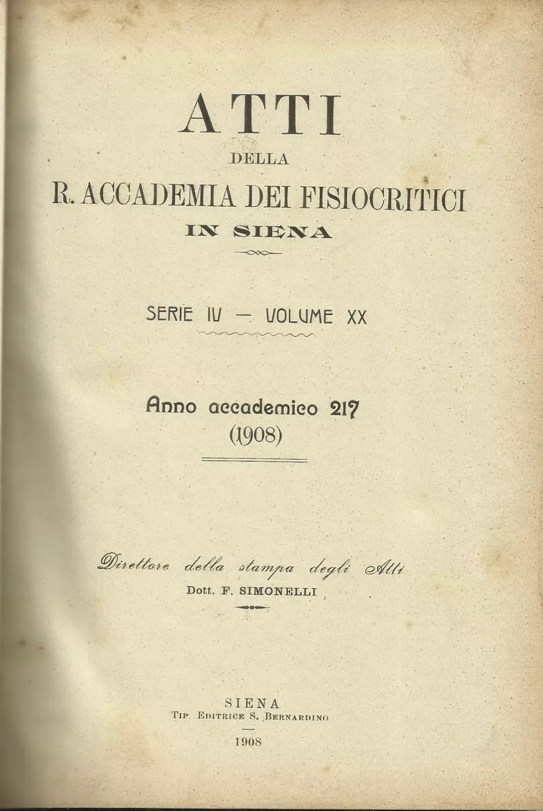 Medicina, Dermatologia, Neurologia, Oculistica, Chirurgia, Veterinaria. Siena, 1908
