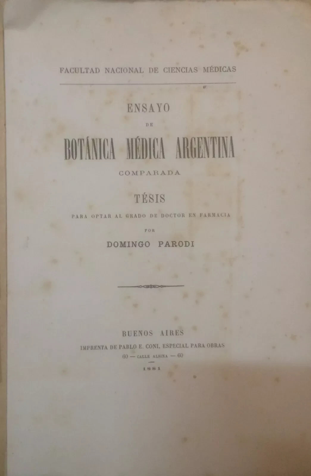 Medicina, Erboristeria E Farmacia: Botanica Medica Argentina Di Domingo Parodi (1881)