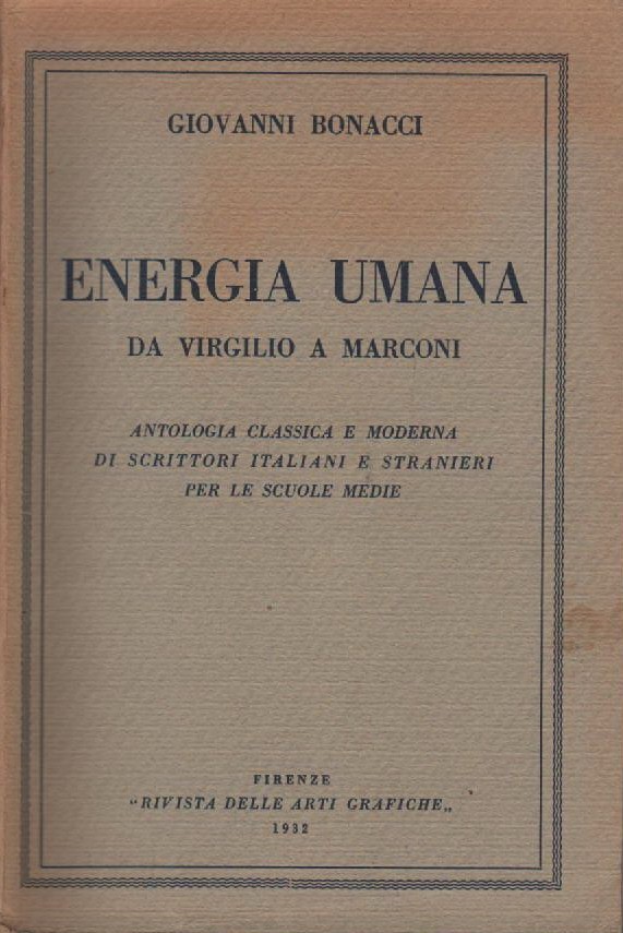 Energia Umana Da Virgilio A Marconi Giovanni Bonacci, 1932