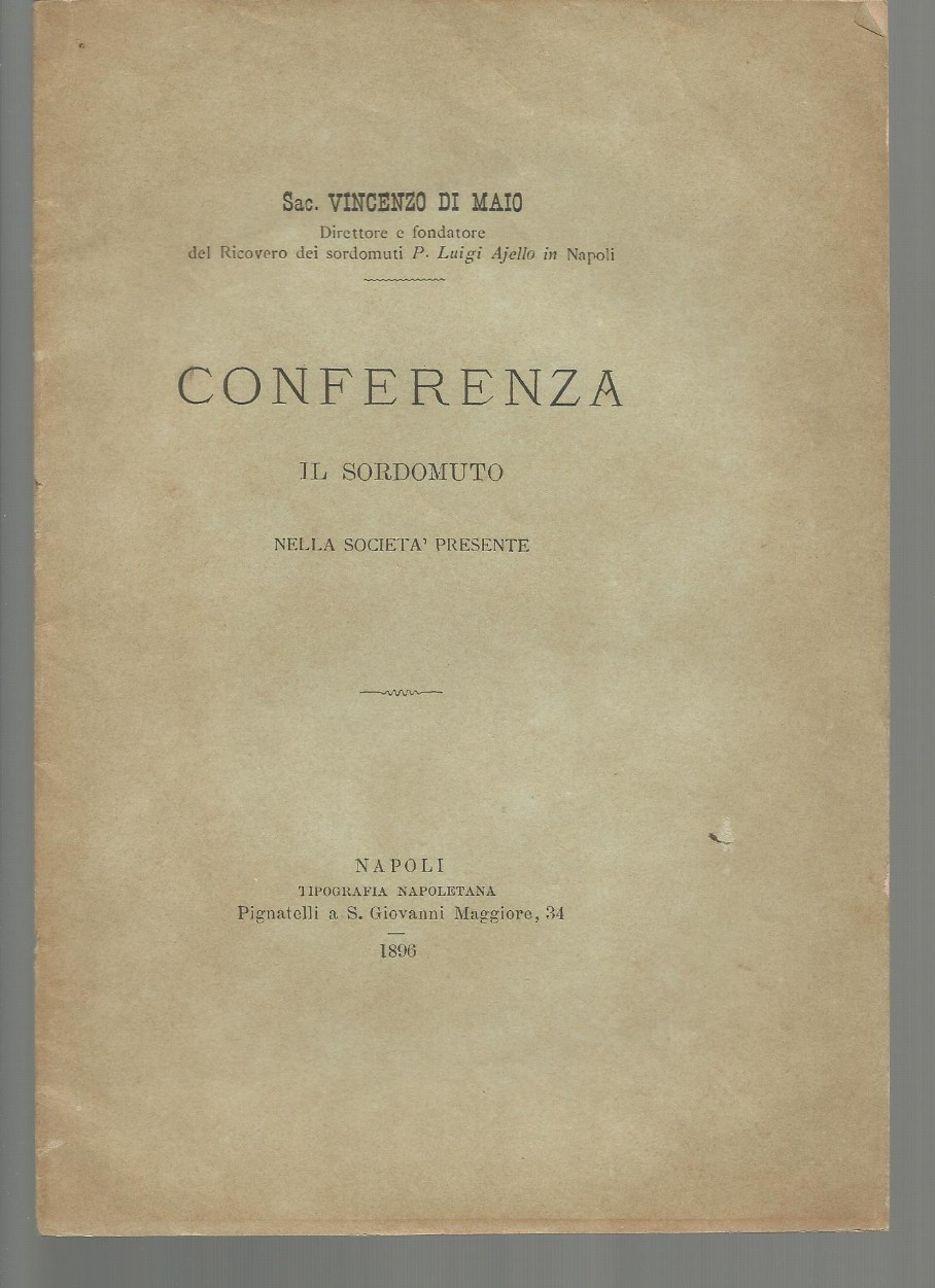 Vincenzo Di Maio: Il Sordomuto Nella Società Presente, Napoli, 1896