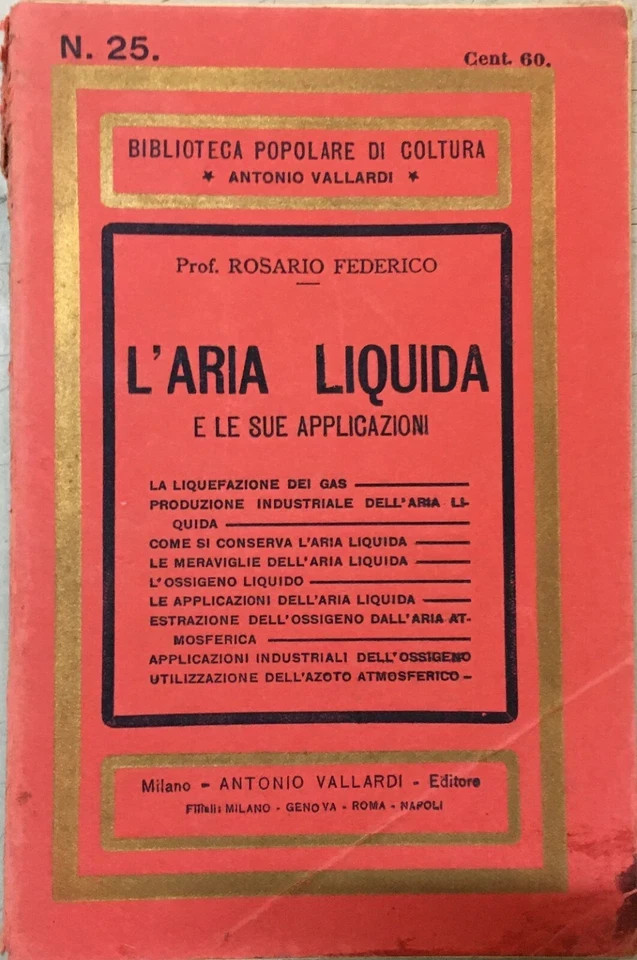 L'Aria Liquida E Le Sue Applicazioni   Federico Rosariol (1911)