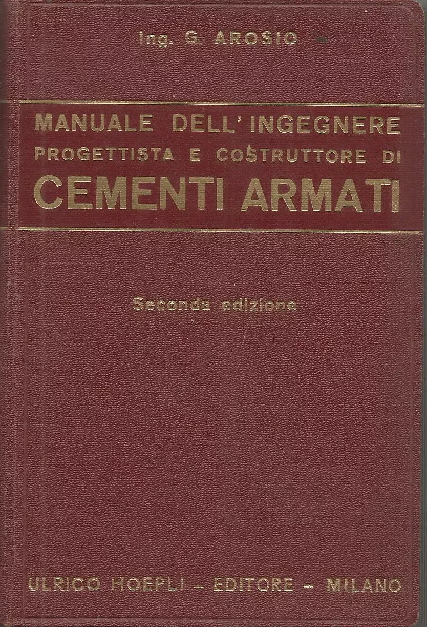 Ingegneria Edilizia, Cemento Armato, Volte, Ponti, Torri, Serbatoi, Camini, Piloni, 1937