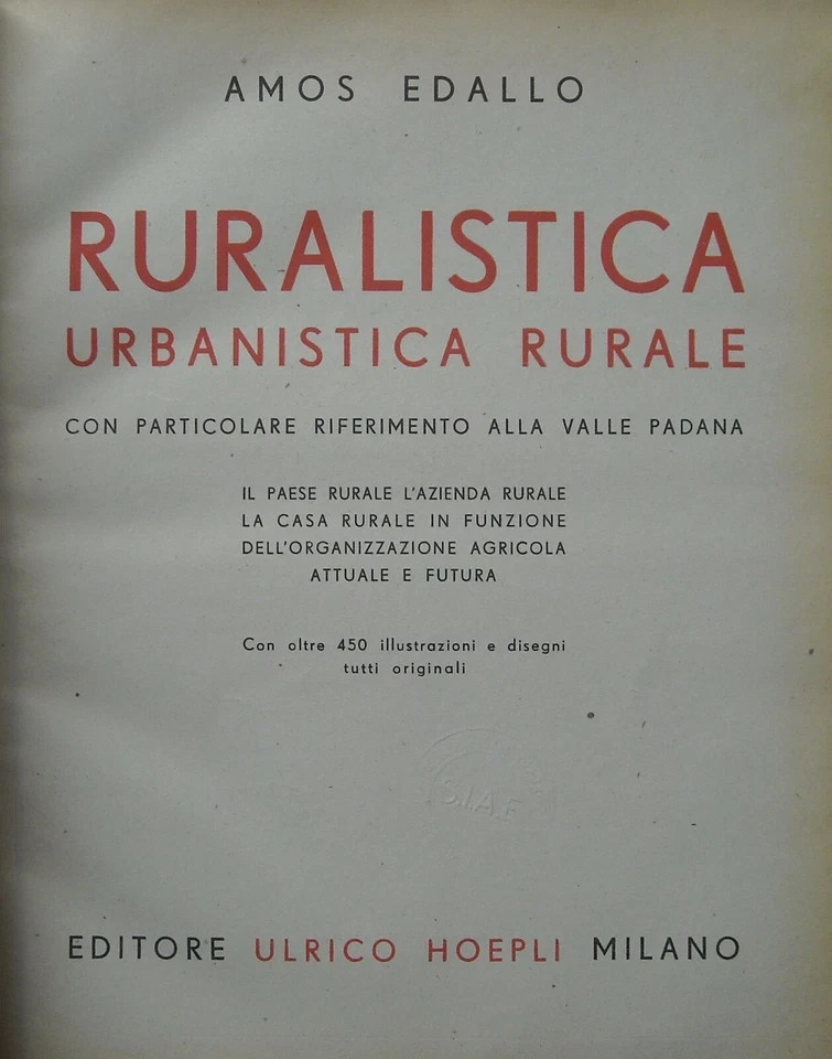 Urbanistica Rurale, Agraria, Ruralistica Ed Edilizia Nella Valle Padana: Poderi E Fattorie