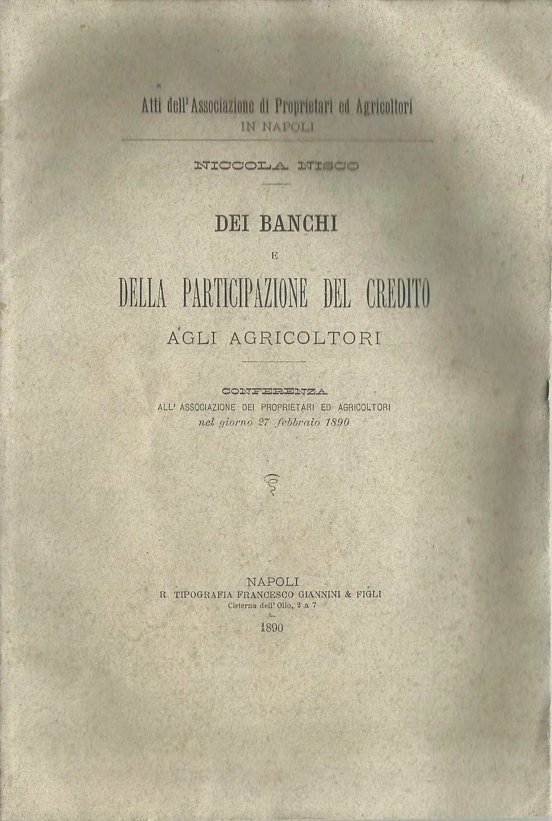 Agraria, Agricoltura, Credito Agli Agricoltori, Banche, Nisco, Napoli: Rara Edizione Del 1890