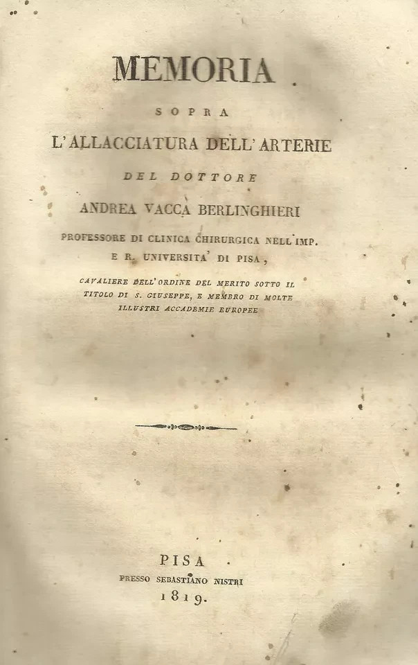 Medicina, Chirurgia, Angiologia: Allacciature Di Arterie   Vaccà Berlinghieri (1819)